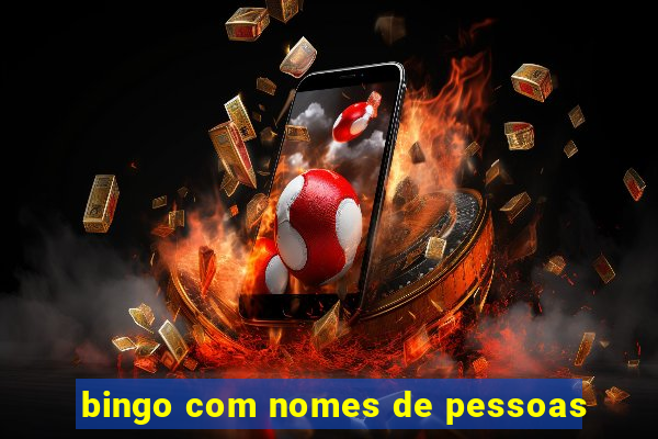 bingo com nomes de pessoas